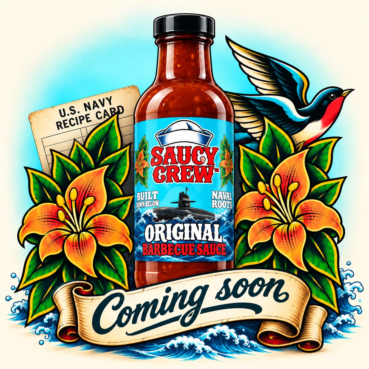 Saucy Crew sauce bottle framed by lilies and a swallow, with a printed Navy recipe card and a Coming soon ribbon.